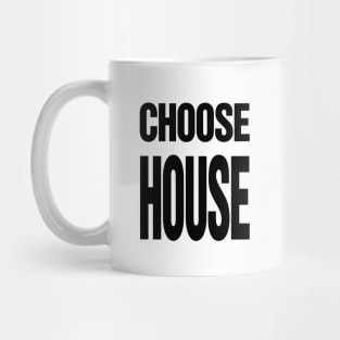 Choose House Mug